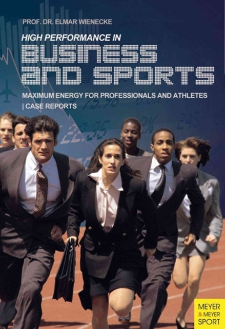 Book cover of: Top Performance in Business and Sports. By: Elmar Weinecke