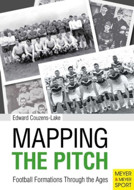 Book cover of: Mapping the Pitch. By: Edward Couzens-Lake