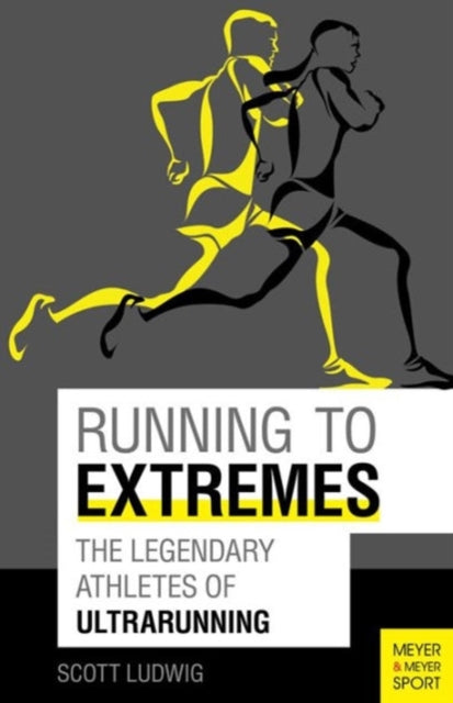 Book cover of: Running to Extremes. By: Scott Ludwig