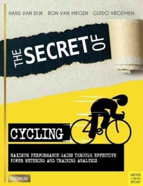 Book cover of: Secret of Cycling. By: Hans van Dijk