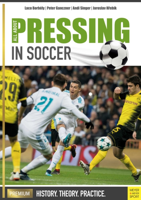 Book cover of: All About Pressing in Soccer. By: Laco Borbély