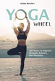 Book cover of: Yoga Wheel. By: Selina Reichert