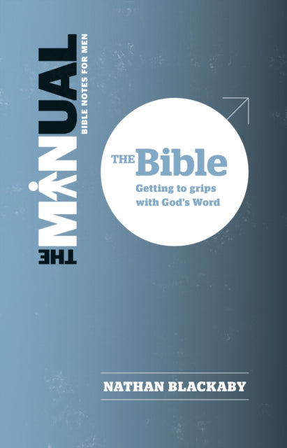 Book cover of: Manual: The Bible. By: Nathan Blackaby