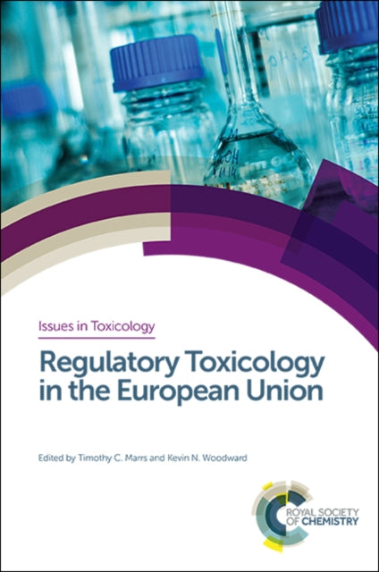 Book cover of: Regulatory Toxicology in the European Union. By: Ian Dewhurst