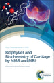 Book cover of: Biophysics and Biochemistry of Cartilage by NMR and MRI. By: Daniel Huster