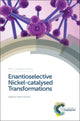 Book cover of: Enantioselective Nickel-catalysed Transformations. By: Hélène Pellissier
