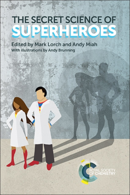 Book cover of: Secret Science of Superheroes. By: Andy Miah