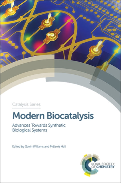Book cover of: Modern Biocatalysis. By: Gavin Williams