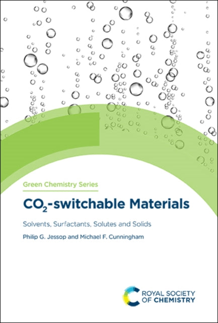 Book cover of: CO2-switchable Materials. By: Philip G. Jessop