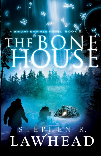 Book cover of: Bone House. By: Stephen R. Lawhead