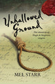 Book cover of: Unhallowed Ground. By: Mel Starr
