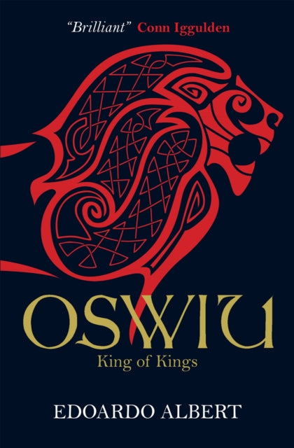 Book cover of: Oswiu: King of Kings. By: Edoardo Albert