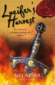 Book cover of: Lucifer's Harvest. By: Mel Starr