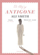 Book cover of: Story of Antigone. By: Ali Smith