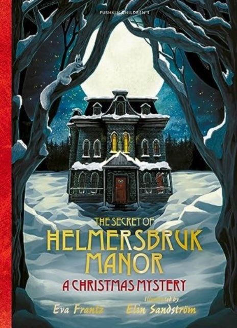 Book cover of: Secret of Helmersbruk Manor. By: Eva Frantz