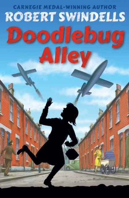 Book cover of: Doodlebug Alley. By: Robert Swindells