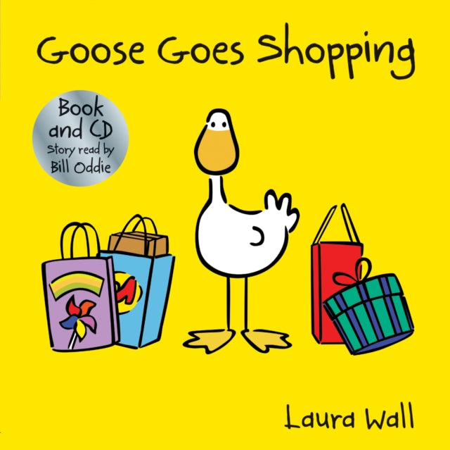 Book cover of: Goose Goes Shopping (book&CD). By: Laura Wall