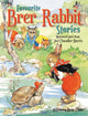 Book cover of: Favourite Brer Rabbit Stories. By: Joel Chandler Harris