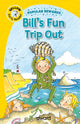 Book cover of: Bill's Fun Trip Out. By: Sophie Giles