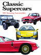 Classic Supercars, 300 Amazing Automobiles 9781782749806 Richard Nicholls