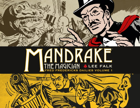 Book cover of: Mandrake the Magician: Fred Fredericks Dailies Vol.1: The Return Of Evil - The Cobra. By: Lee Falk