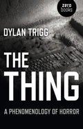 Thing, The – A Phenomenology of Horror