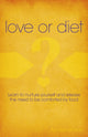 Book cover of: Love or Diet – Nurture yourself and release the need to be comforted by food. By: Ani Richardson