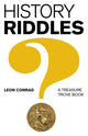 Book cover of: History Riddles – A Treasure Trove Book
