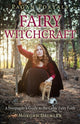 Book cover of: Pagan Portals - Fairy Witchcraft. By: Morgan Daimler