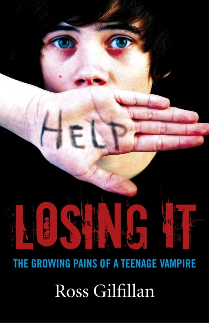 Book cover of: Losing It – The Growing Pains of A Teenage Vampire. By: Ross Gilfillan