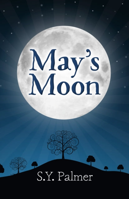 Book cover of: May's Moon - Book I. By: S. Y. Palmer