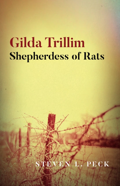 Book cover of: Gilda Trillim: Shepherdess of Rats. By: Steven L. Peck
