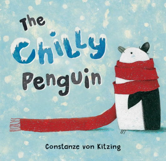 Book cover of: Chilly Penguin. By: Constanze Von Kitzing