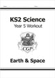 KS2 Science Year 5 Workout: Earth & Space 9781782940906 CGP Books