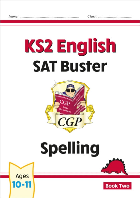 Book cover of: KS2 English SAT Buster: Spelling - Book 2 (for the 2026 tests). By: CGP Books