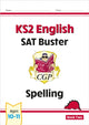 Book cover of: KS2 English SAT Buster: Spelling - Book 2 (for the 2026 tests). By: CGP Books