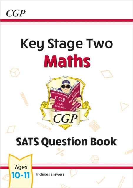 Book cover of: KS2 Maths Year 6 SATS Question Book (for the 2026 tests). By: CGP Books