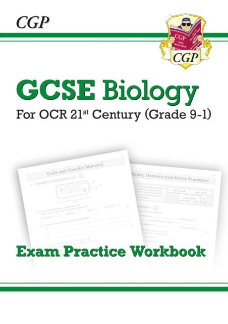 Book cover of: GCSE Biology: OCR 21st Century Exam Practice Workbook