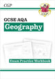 GCSE Geography AQA Exam Practice Workbook (answers sold separately) 9781782946113 CGP Books