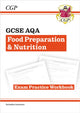 Book cover of: GCSE Food Preparation & Nutrition AQA Exam Practice Workbook