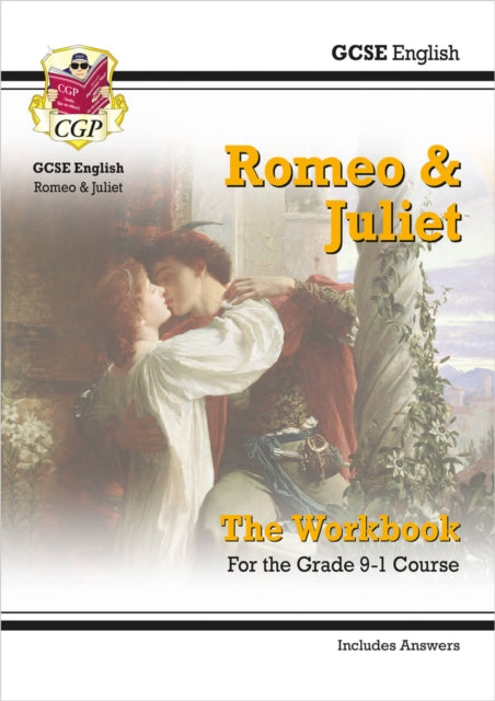 GCSE English Shakespeare - Romeo & Juliet Workbook (includes Answers) 9781782947783 CGP Books