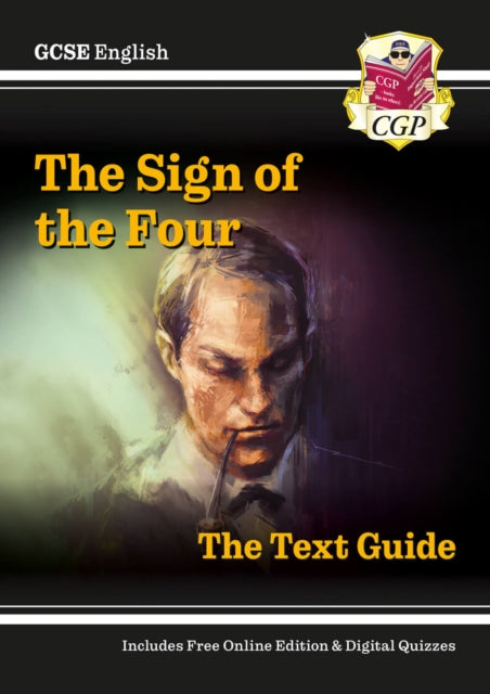 Book cover of: GCSE English Text Guide - The Sign of the Four includes Online Edition & Quizzes. By: Claire Boulter