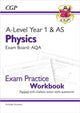 Book cover of: A-Level Physics: AQA Year 1 & AS Exam Practice Workbook - includes Answers
