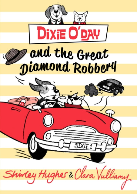 Book cover of: Dixie O'Day and the Great Diamond Robbery. By: Shirley Hughes