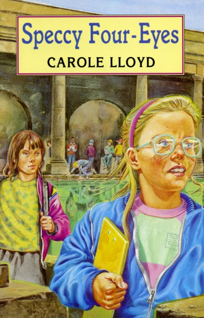 Book cover of: Speccy Four Eyes. By: Carole Lloyd