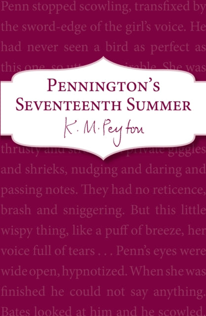 Book cover of: Pennington's Seventeenth Summer. By: K. M. Peyton