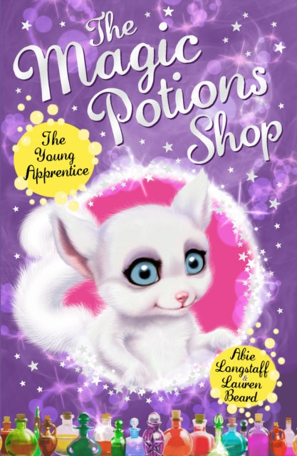 Book cover of: Magic Potions Shop: The Young Apprentice. By: Abie Longstaff