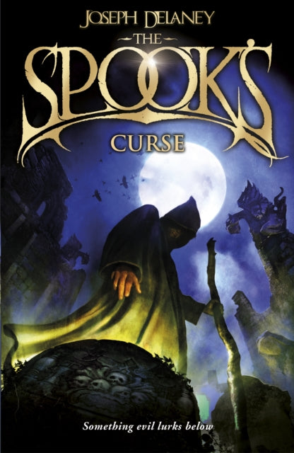 Book cover of: Spook's Curse. By: Joseph Delaney