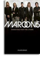 Book cover of: Maroon 5: Shooting for the Stars. By: Chloé Govan