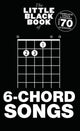 Book cover of: Little Black Book Of 6-Chord Songs